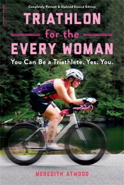 Triathlon for the Every Woman - Atwood, Meredith