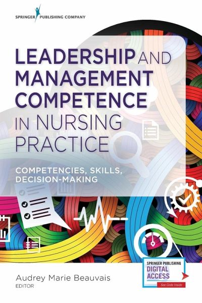 Leadership and Management Competence in Nursing Practice Leadership and Management Competence in Nursing Practice