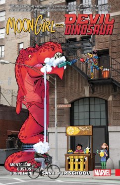 Moon Girl and Devil Dinosaur Vol. 6: Save Our School - Montclare, Brandon