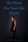 The Thirty Five Year Old Secret