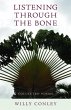 Listening Through the Bone: Collected... - Bild 1