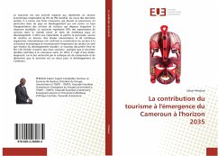 La contribution du tourisme à l'émergence du Cameroun à l'horizon 2035 - Pekekue, Zakari