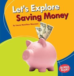 Let's Explore Saving Money - Waxman, Laura Hamilton