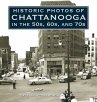 Historic Photos of Chattanooga in the... - Bild 1