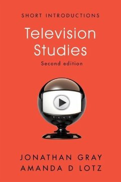 Television Studies - Gray, Jonathan;Lotz, Amanda D.