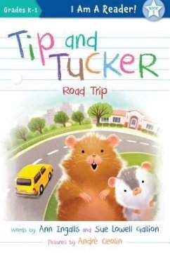 Tip and Tucker Road Trip - Ingalls, Ann; Gallion, Sue Lowell