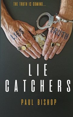 Lie Catchers - Bishop, Paul