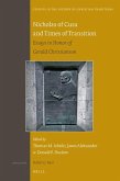 Nicholas of Cusa and Times of Transition: Essays in Honor of Gerald Christianson