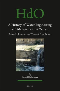 A History of Water Engineering and Management in Yemen - Hehmeyer, Ingrid