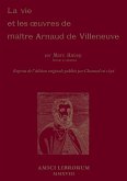 La Vie et les ¿uvres de Maître Arnaud de Villeneuve