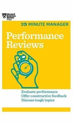 Performance Reviews (HBR 20-Minute Manager Series) - Harvard Business Review