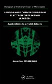 Large-Angle Convergent-Beam Electron Diffraction Applications to Crystal Defects