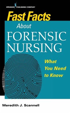 Fast Facts about Forensic Nursing - Scannell, Meredith