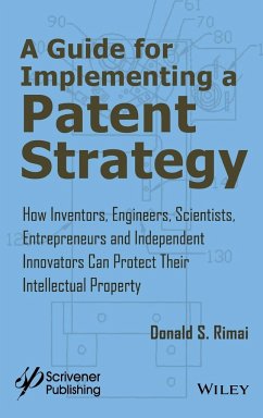 A Guide for Implementing a Patent Strategy - Rimai, Donald S