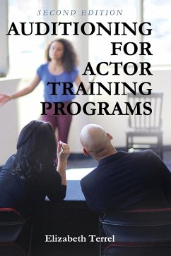 Auditioning for Actor Training Programs - Terrel, Elizabeth