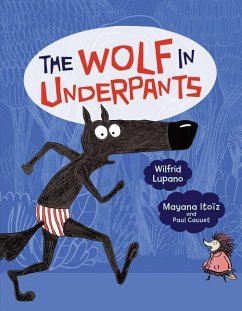 The Wolf in Underpants - Lupano, Wilfrid