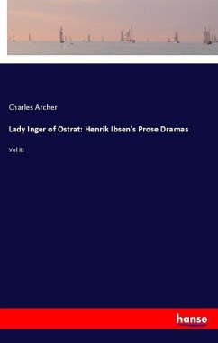 Lady Inger of Ostrat: Henrik Ibsen's Prose Dramas