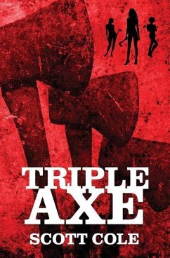Triple Axe - Cole, Scott