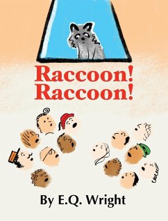 Raccoon! Raccoon! - Wright, E Q