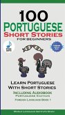 100 Portuguese Short Stories for Beginners Learn Portuguese with Stories with Audio