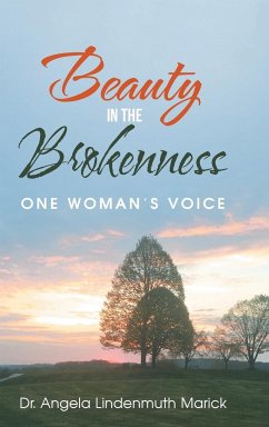 Beauty in the Brokenness - Marick, Angela Lindenmuth