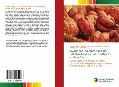 Avaliação da biomassa de batata-doce e suas múltiplas aplicações