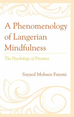 A Phenomenology of Langerian Mindfulness - Fatemi, Sayyed Mohsen