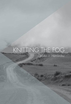 Knitting the Fog - Hernandez, Claudia D