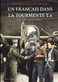 Un Français dans la Tourmente t.4 1942-1943