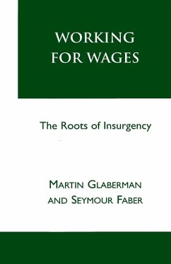 Working for Wages - Glaberman, Martin; Farber, Seymour