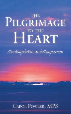 The Pilgrimage to the Heart - Fowler, Mps Carol