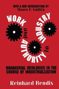 Work and Authority in Industry - Bendix, Reinhard