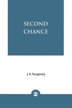 Second Chance - Yacaginsky, Joseph A