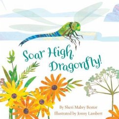 Soar High, Dragonfly - Bestor, Sheri M