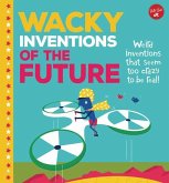 Wacky Inventions of the Future