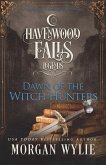 Dawn of the Witch Hunters: A Legends of Havenwood Falls Novella