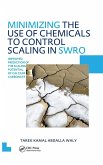 Minimizing the Use of Chemicals to Control Scaling in Sea Water Reverse Osmosis Minimizing the Use of Chemicals to Control Scaling in Sea Water Reverse Osmosis