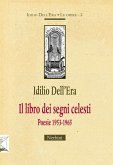 Il libro dei segni celesti. Poesie 1953-1965 Il libro dei segni celesti. Poesie 1953-1965