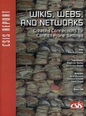 Wikis, Webs, and Networks