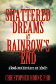 Shattered Dreams at Rainbow's End