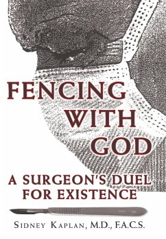 Fencing with God - Kaplan M. D., F. A. C. S Sidney