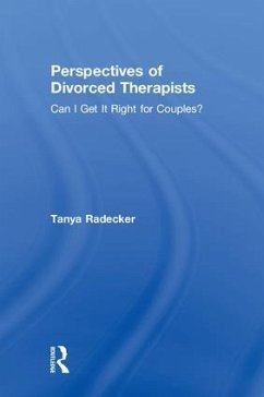 Perspectives of Divorced Therapists - Radecker, Tanya