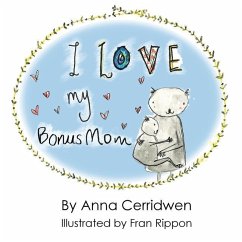 I Love My Bonus Mom - Cerridwen, Anna