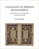 Catalogue of Persian Manuscripts: Codices Persici, Codices Eyseriani, Codex Persicus Add.