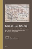 Roman Turdetania: Romanization, Identity and Socio-Cultural Interaction in the South of the Iberian Peninsula Between the 4th and 1st Ce