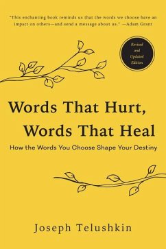 Words That Hurt, Words That Heal, Revised Edition - Telushkin, Joseph