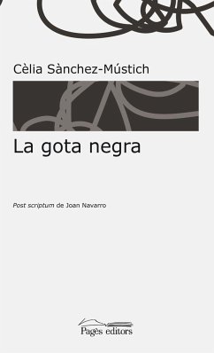 La gota negra - Sànchez-Mústich, Cèlia