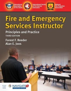 Fire and Emergency Services Instructor: Principles and Practice - Reeder, Forest F; Joos, Alan E