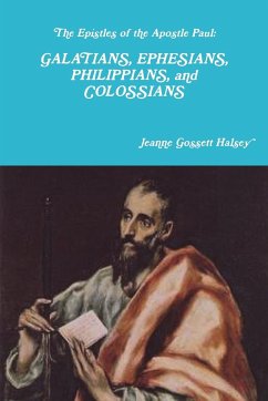 The Epistles of the Apostle Paul - Halsey, Jeanne Gossett