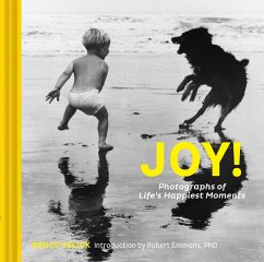 Joy!: Photographs of Life's Happiest Moments - Velick, Bruce